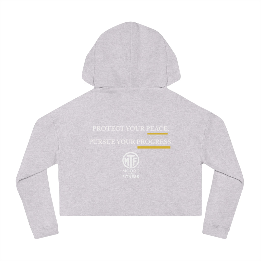 Moore Fitness Cropped Hoodie — "Protect Your Peace, Pursue Your Progress" Women's Athletic Hoodie