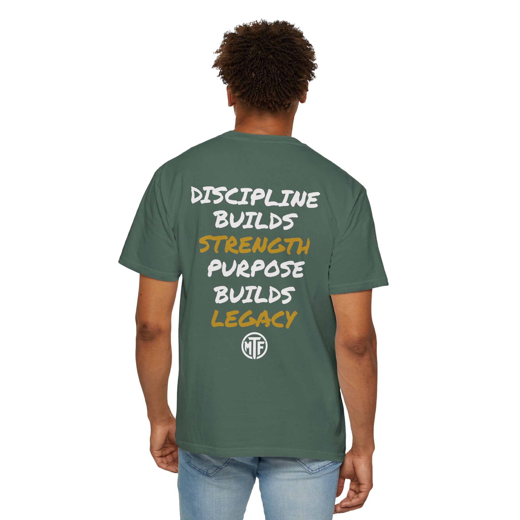 Discipline Builds Strength Purpose Builds Legacy T-Shirt — Moore Fitness Motivational Tee