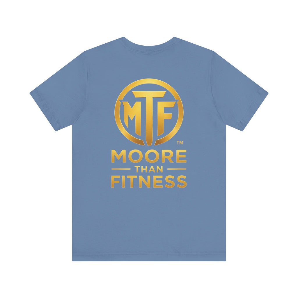 Moore Than Fitness Tee – Gold Logo Short Sleeve Shirt
