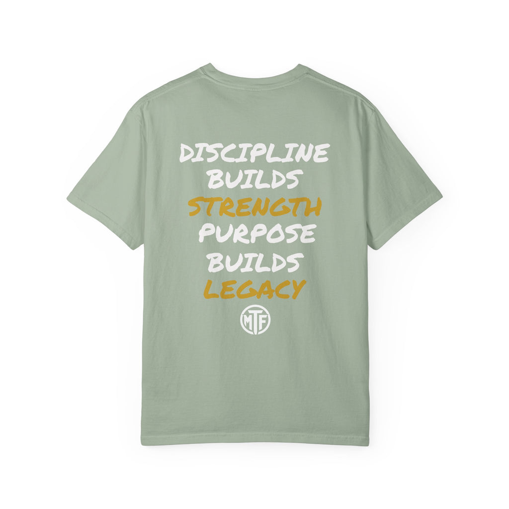 Discipline Builds Strength Purpose Builds Legacy T-Shirt — Moore Fitness Motivational Tee