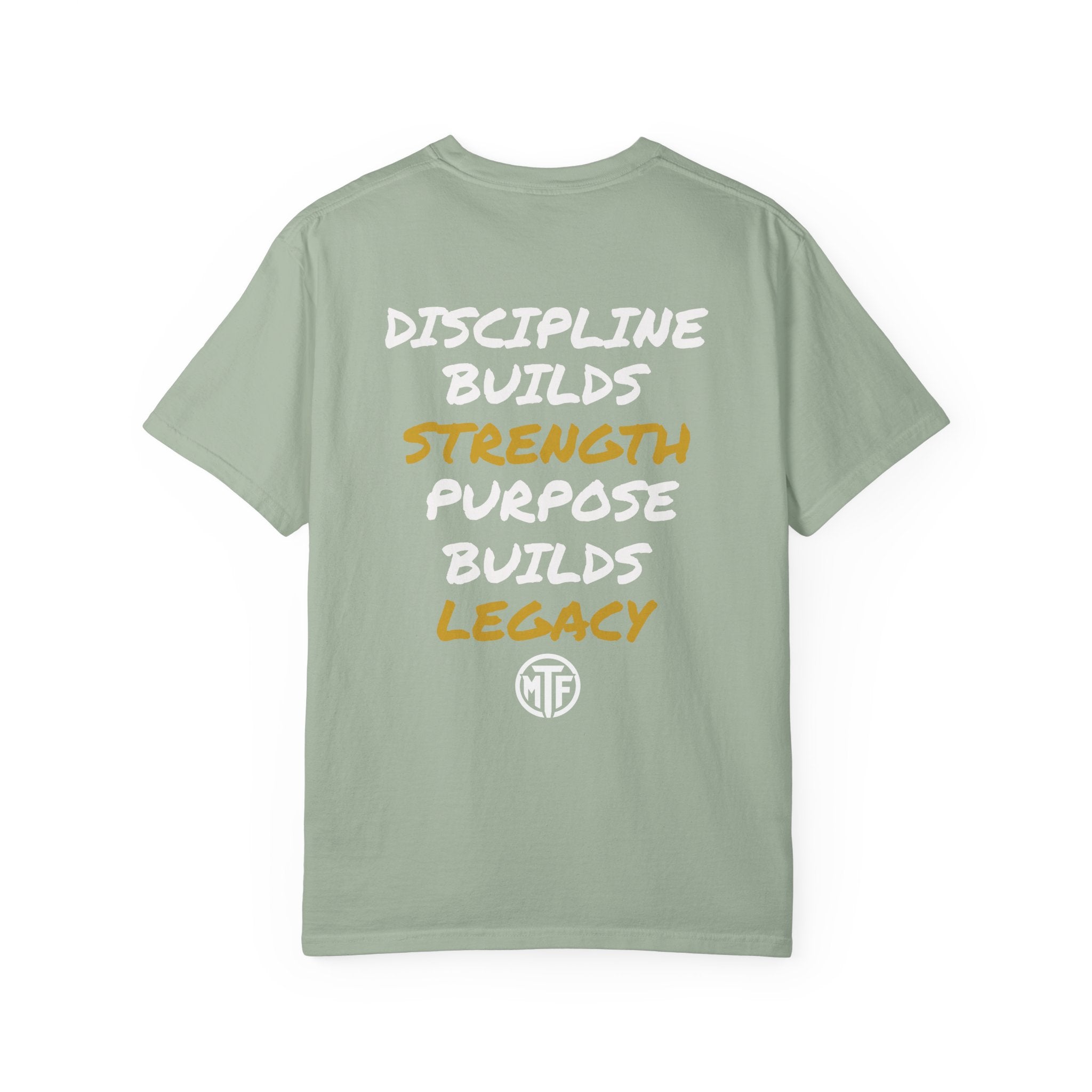 Discipline Builds Strength Purpose Builds Legacy T-Shirt — Moore Fitness Motivational Tee