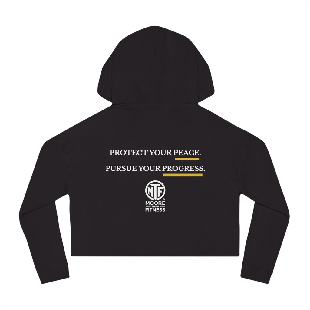 Moore Fitness Cropped Hoodie — "Protect Your Peace, Pursue Your Progress" Women's Athletic Hoodie