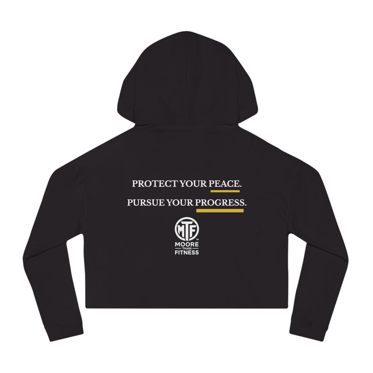 Moore Fitness Cropped Hoodie — "Protect Your Peace, Pursue Your Progress" Women's Athletic Hoodie