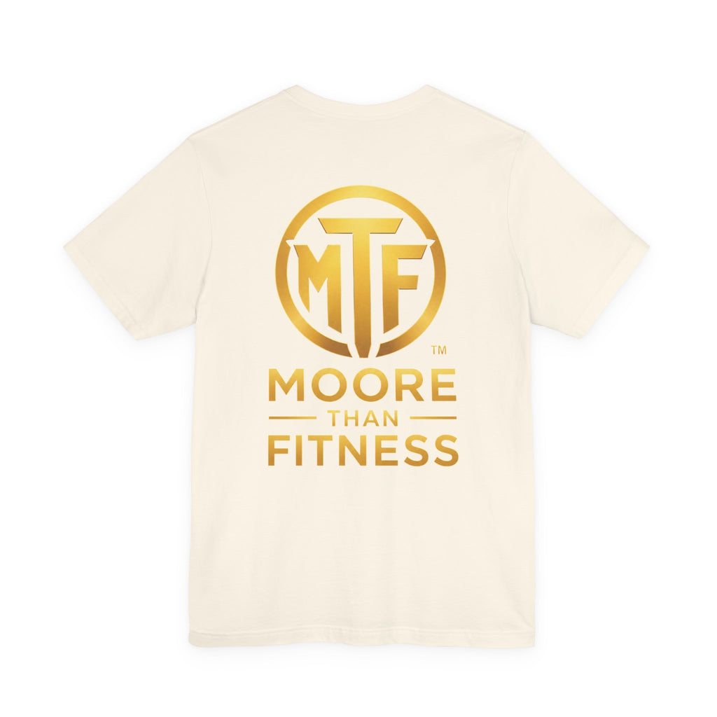 Moore Than Fitness Tee – Gold Logo Short Sleeve Shirt