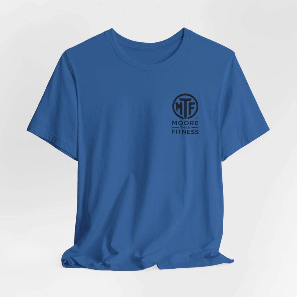 Fitness T-Shirt — Moore Than Fitness Logo Tee