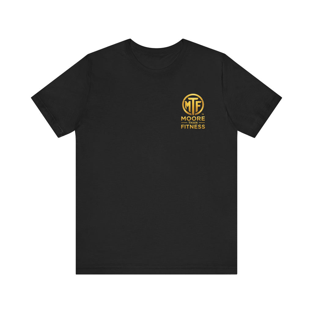Moore Than Fitness Tee – Gold Logo Short Sleeve Shirt