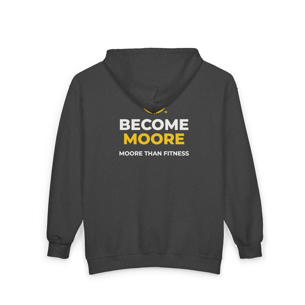 Become Moore Zip Hoodie — "Become Moore" Fitness Full-Zip Hooded Sweatshirt