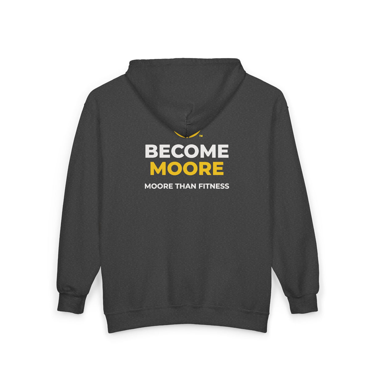 Become Moore Zip Hoodie — "Become Moore" Fitness Full-Zip Hooded Sweatshirt
