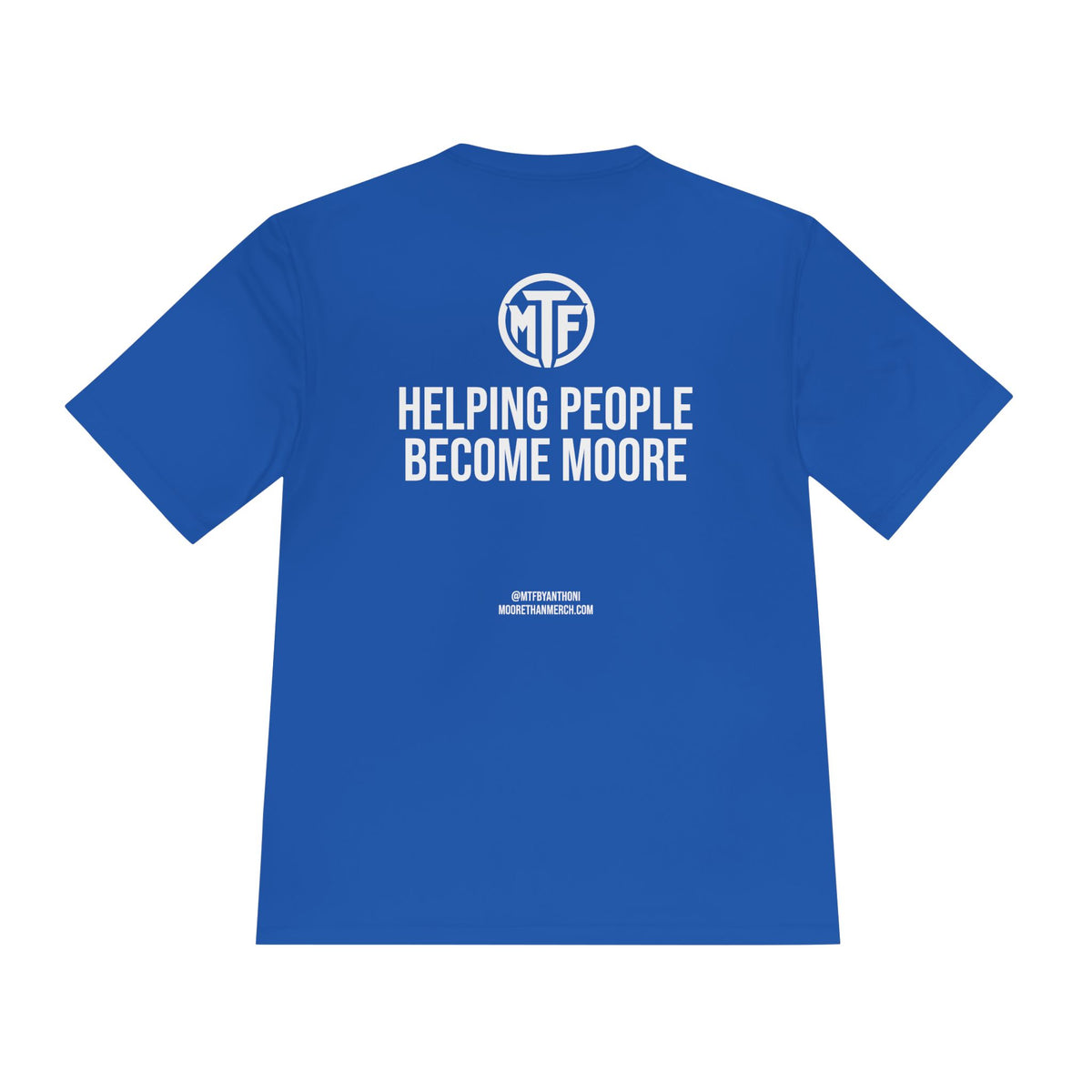 Moore Fitness 'Helping People Become More' Moisture-Wicking Tee