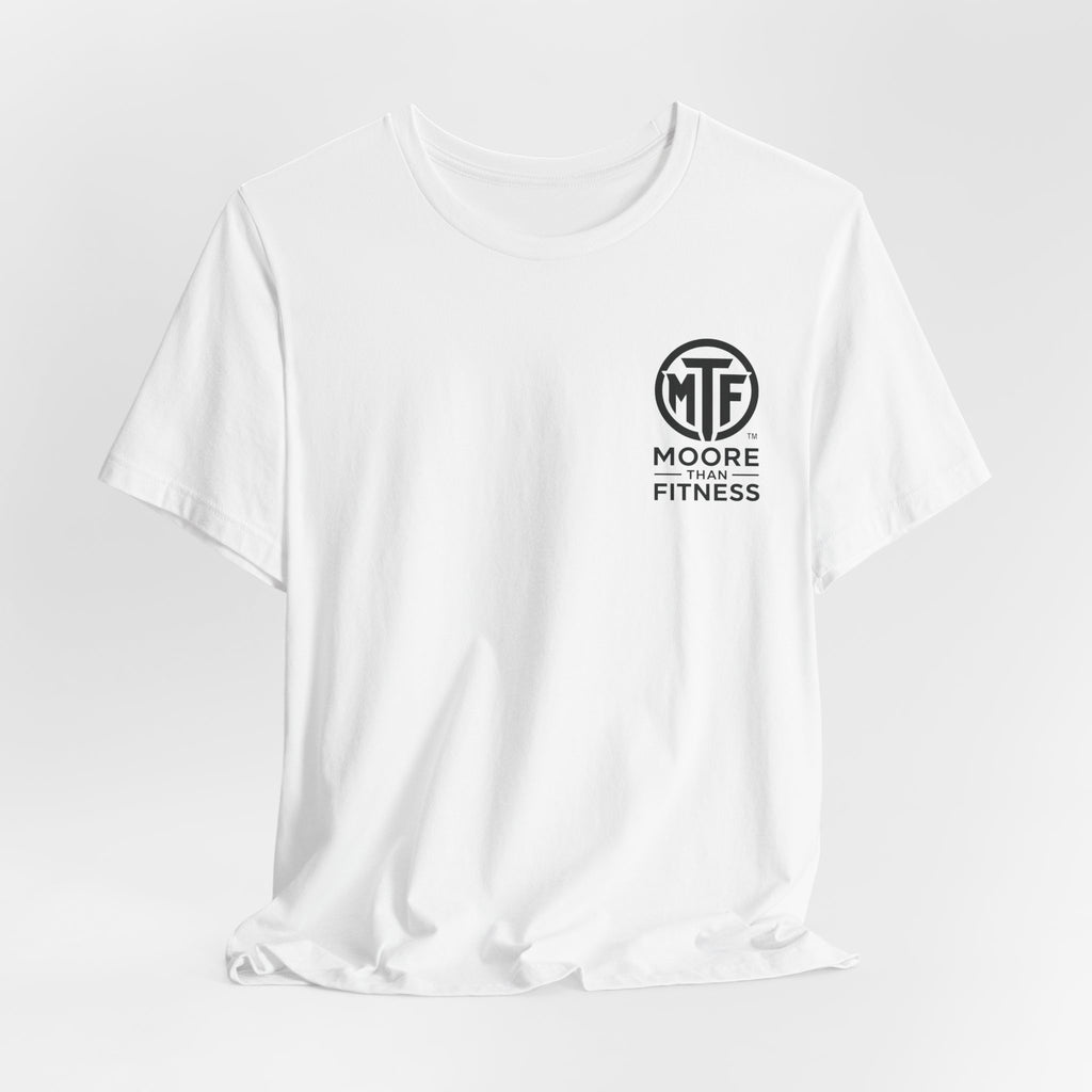 Fitness T-Shirt — Moore Than Fitness Logo Tee