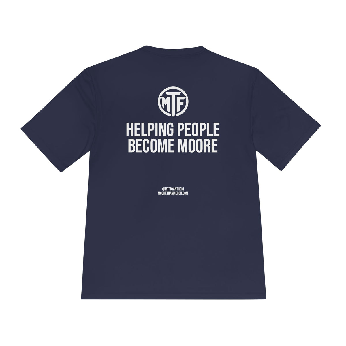 Moore Fitness 'Helping People Become More' Moisture-Wicking Tee