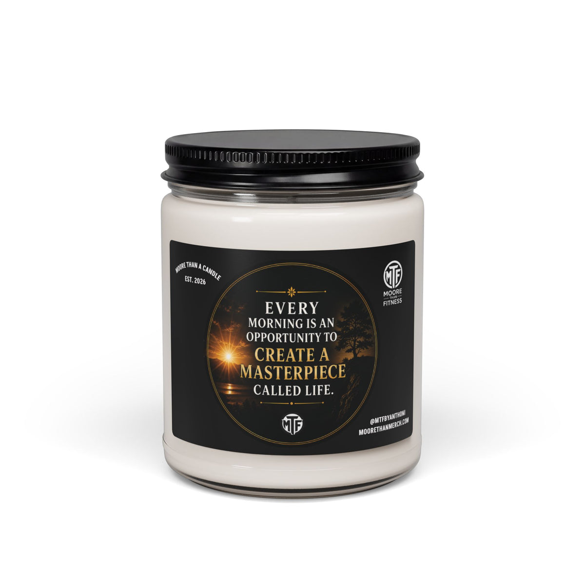 Inspirational Soy Candle 9oz — "Every Morning Is An Opportunity" Scented Jar