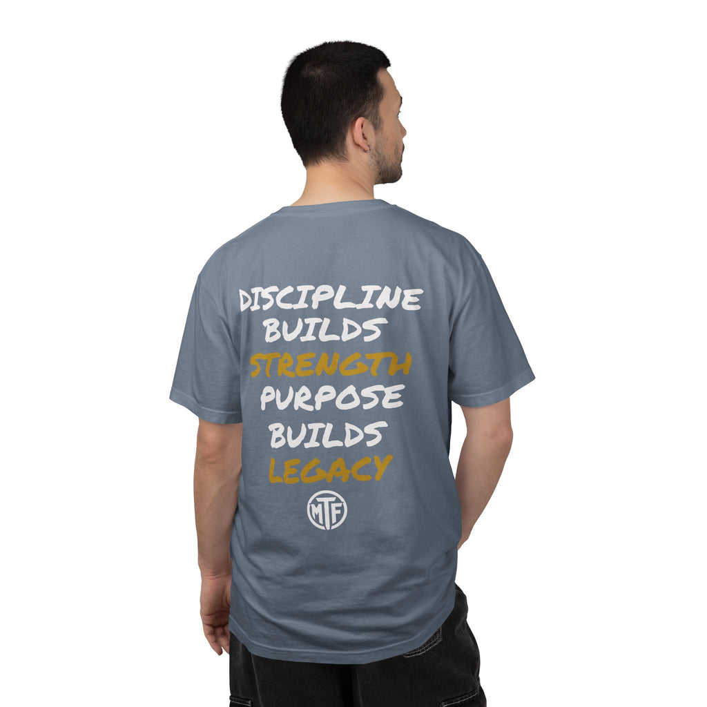 Discipline Builds Strength Purpose Builds Legacy T-Shirt — Moore Fitness Motivational Tee