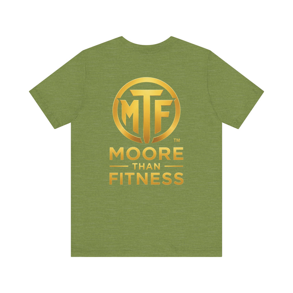 Moore Than Fitness Tee – Gold Logo Short Sleeve Shirt