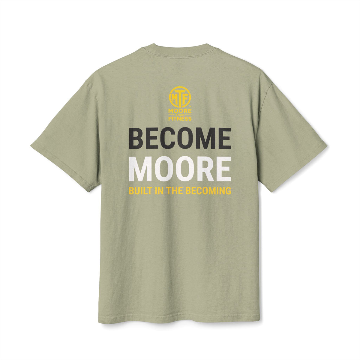 Become Moore Tee — 'Become Moore: Built in the Becoming' Motivational Crewneck