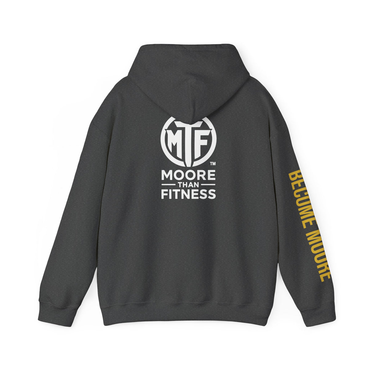 Signature Moore Than Fitness Logo Hoodie — "Become Moore" Sleeve Pullover
