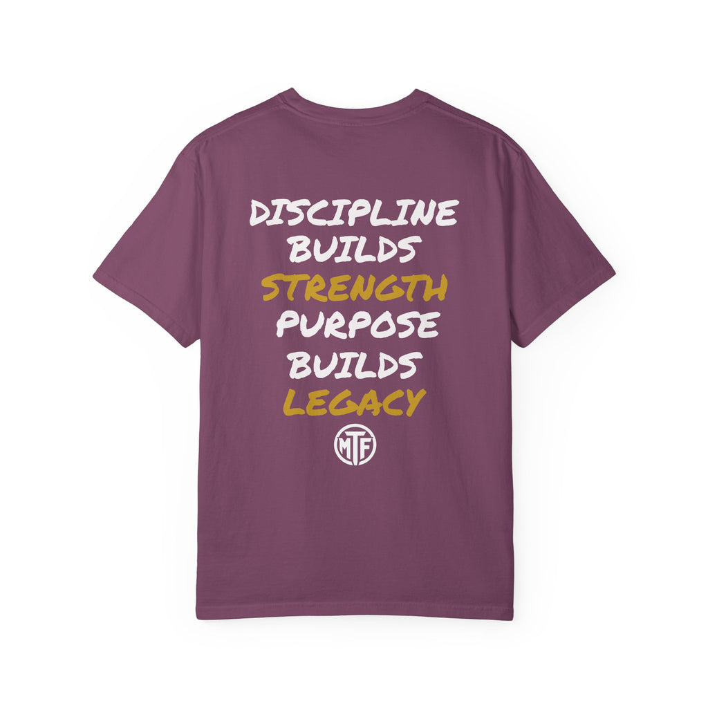 Discipline Builds Strength Purpose Builds Legacy T-Shirt — Moore Fitness Motivational Tee
