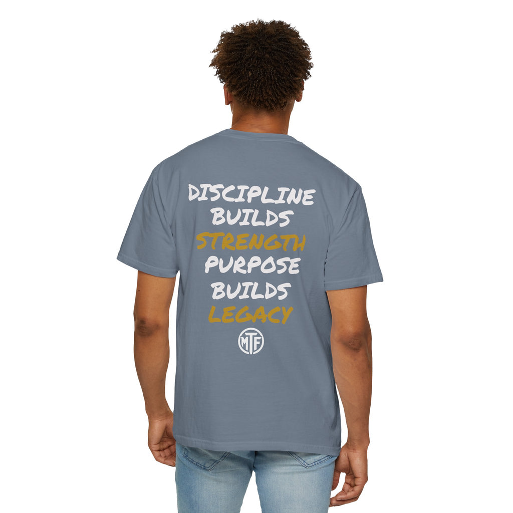 Discipline Builds Strength Purpose Builds Legacy T-Shirt — Moore Fitness Motivational Tee