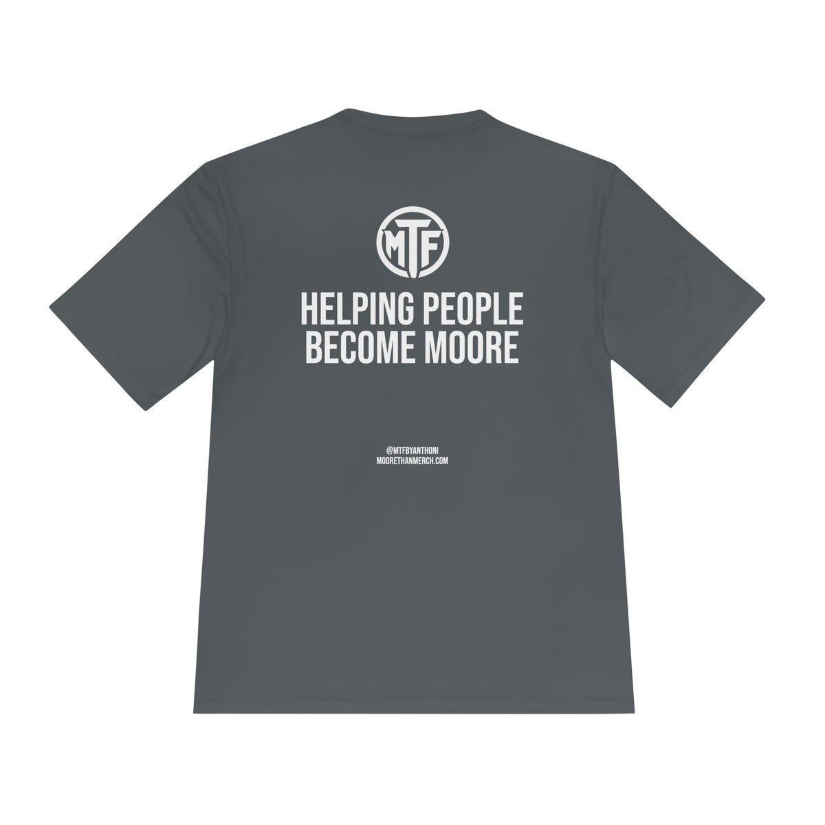 Moore Fitness 'Helping People Become More' Moisture-Wicking Tee