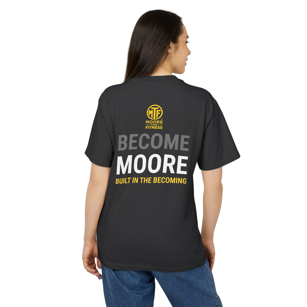 Become Moore Tee — 'Become Moore: Built in the Becoming' Motivational Crewneck