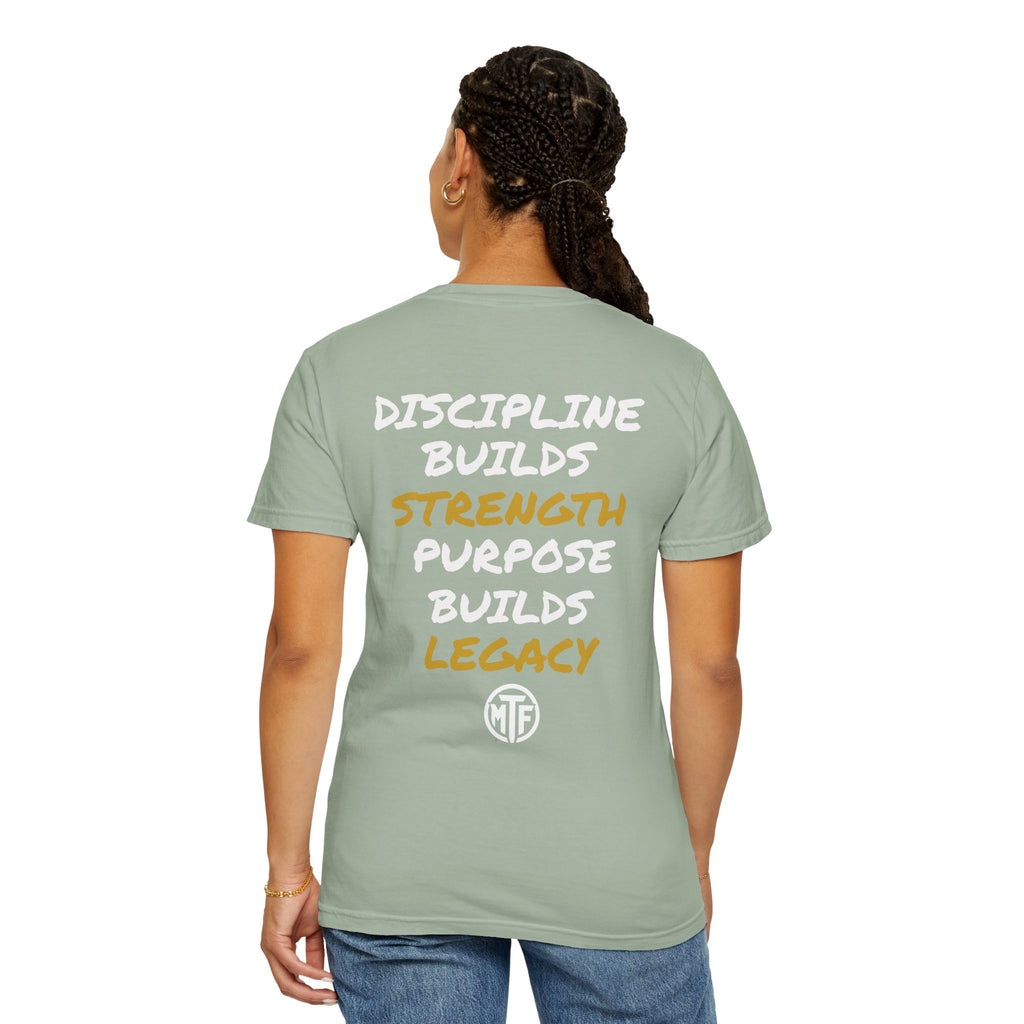 Discipline Builds Strength Purpose Builds Legacy T-Shirt — Moore Fitness Motivational Tee