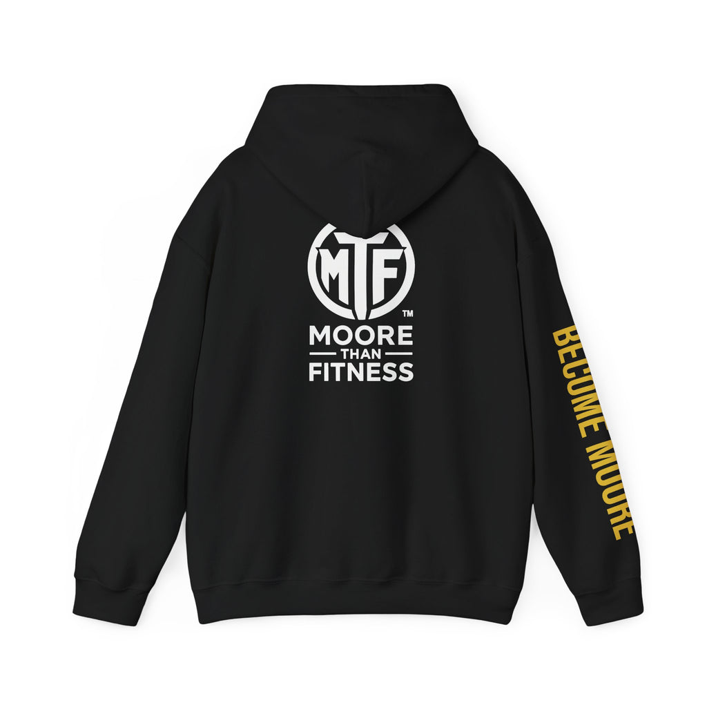 Signature Moore Than Fitness Logo Hoodie — "Become Moore" Sleeve Pullover