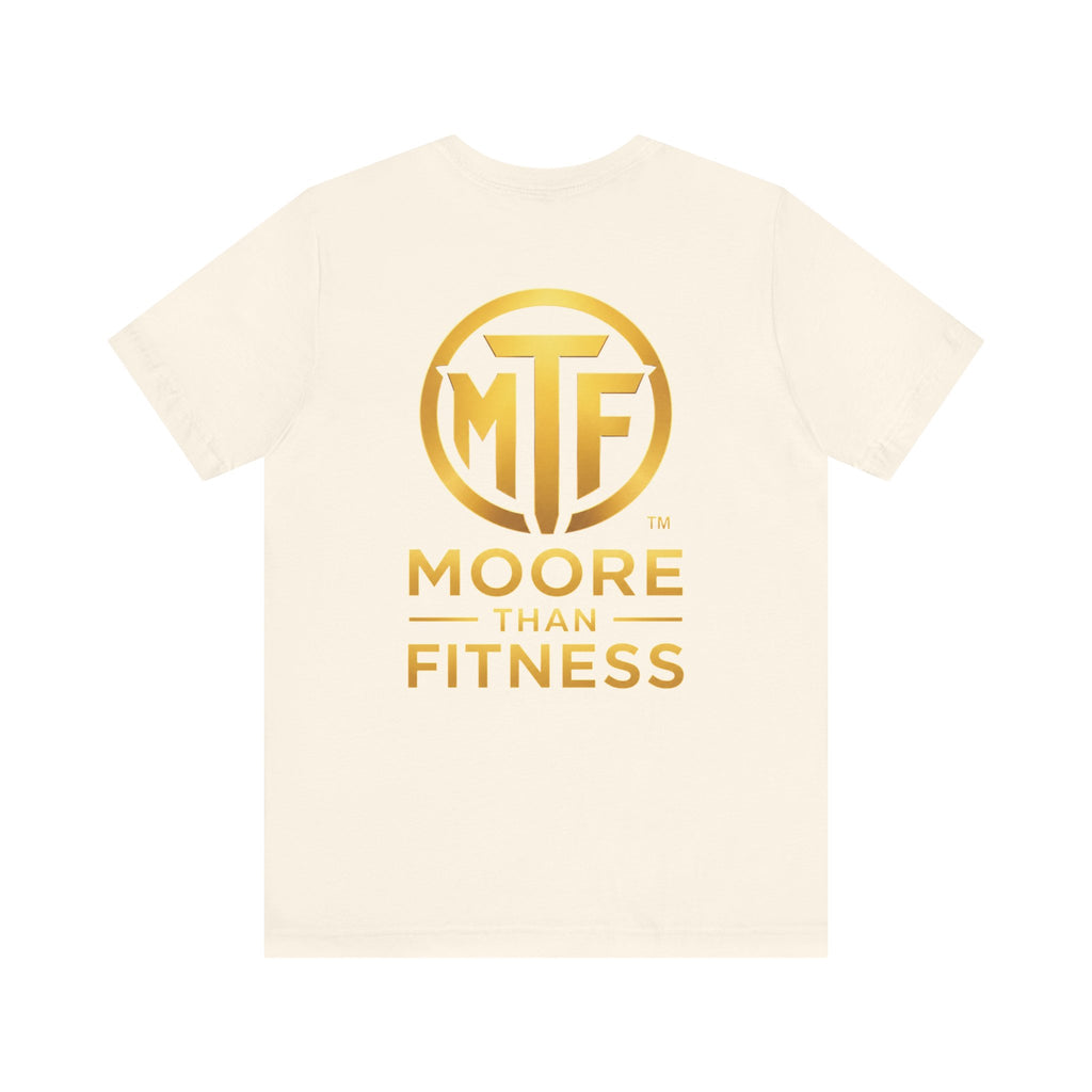 Moore Than Fitness Tee – Gold Logo Short Sleeve Shirt