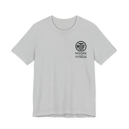 Fitness T-Shirt — Moore Than Fitness Logo Tee