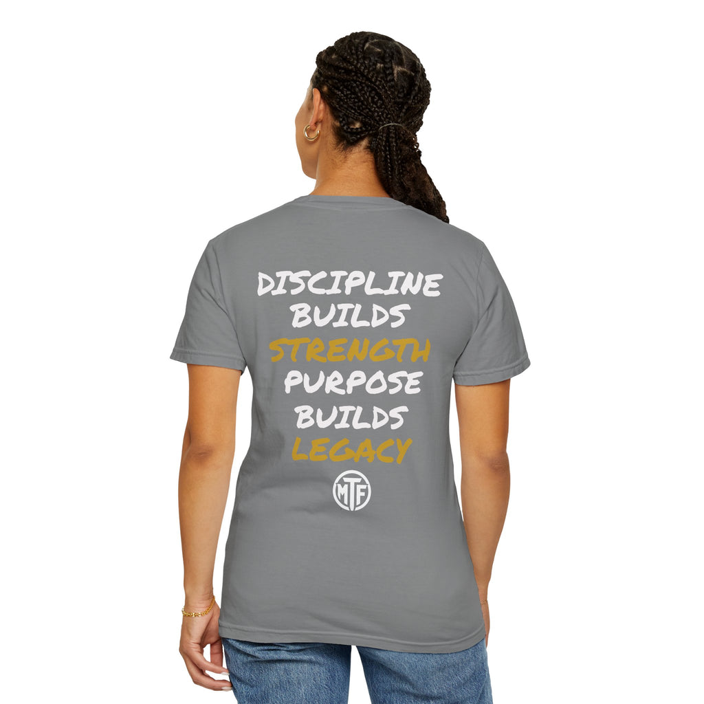 Discipline Builds Strength Purpose Builds Legacy T-Shirt — Moore Fitness Motivational Tee
