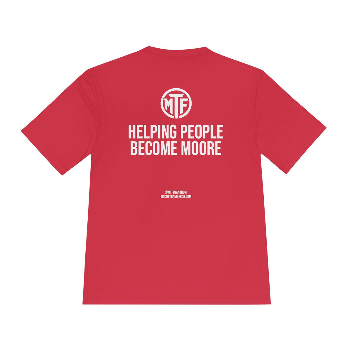 Moore Fitness 'Helping People Become More' Moisture-Wicking Tee