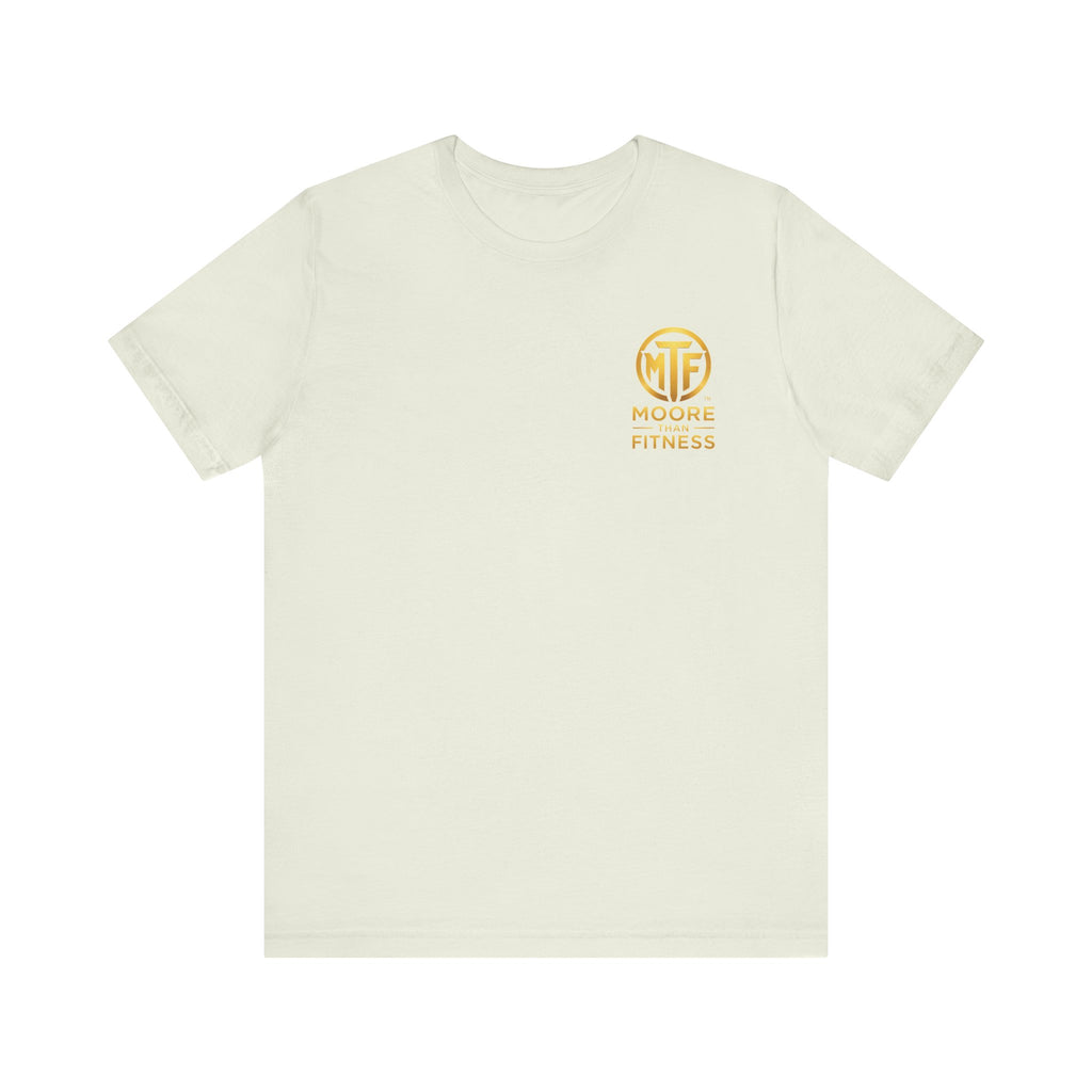 Moore Than Fitness Tee – Gold Logo Short Sleeve Shirt