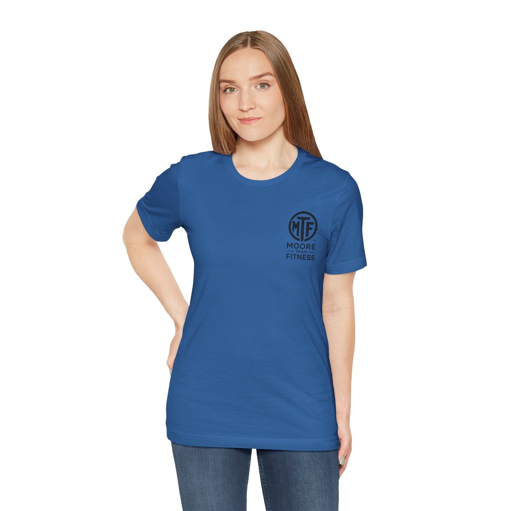 Fitness T-Shirt — Moore Than Fitness Logo Tee
