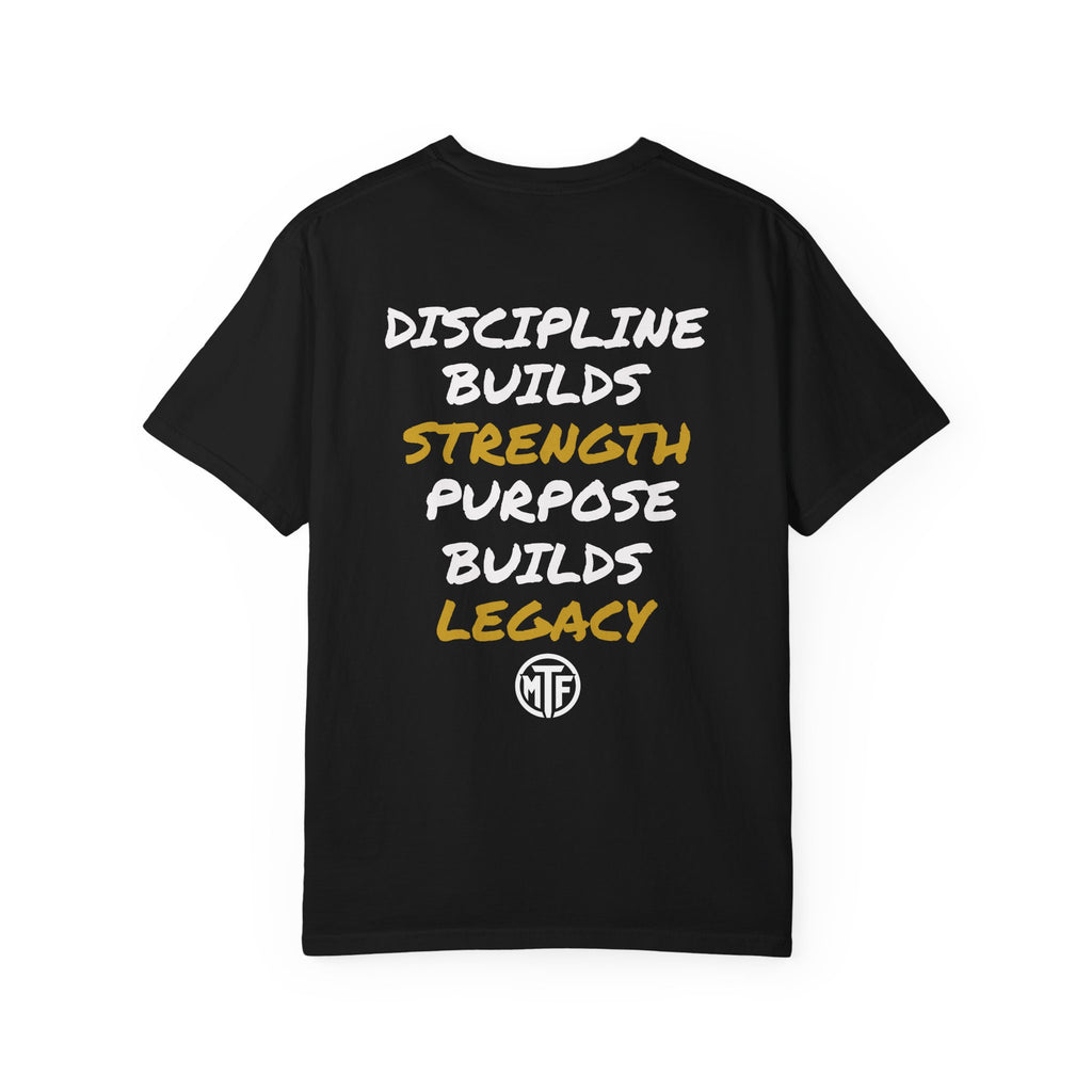 Discipline Builds Strength Purpose Builds Legacy T-Shirt — Moore Fitness Motivational Tee
