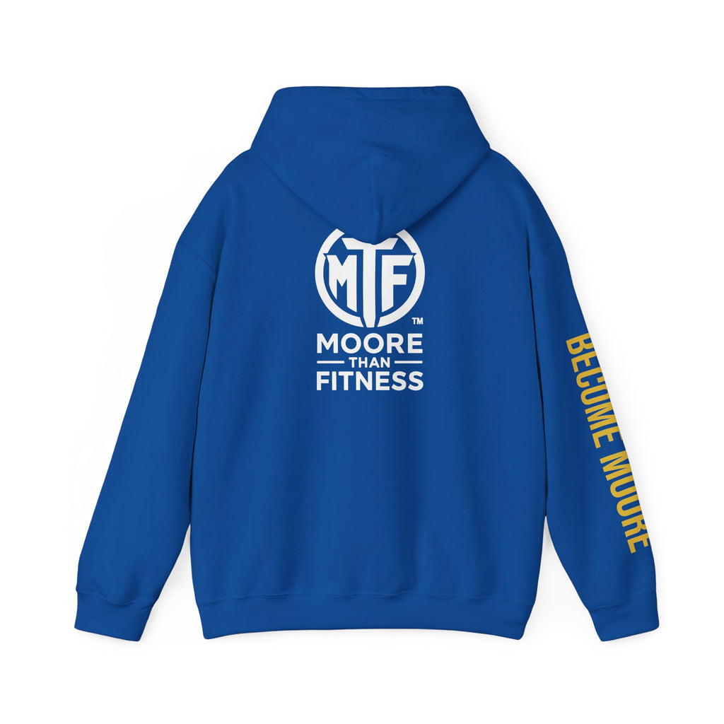 Signature Moore Than Fitness Logo Hoodie — "Become Moore" Sleeve Pullover