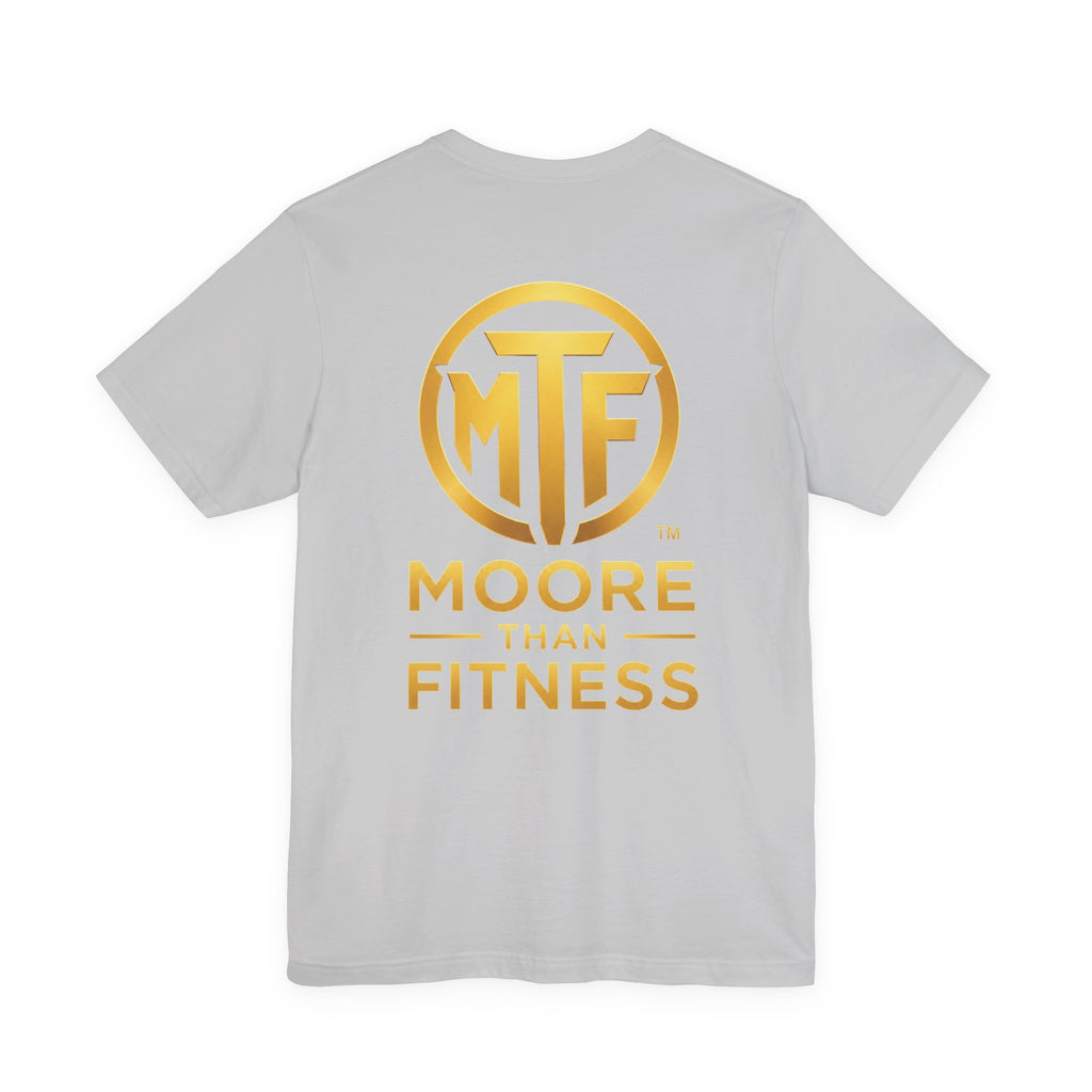 Moore Than Fitness Tee – Gold Logo Short Sleeve Shirt