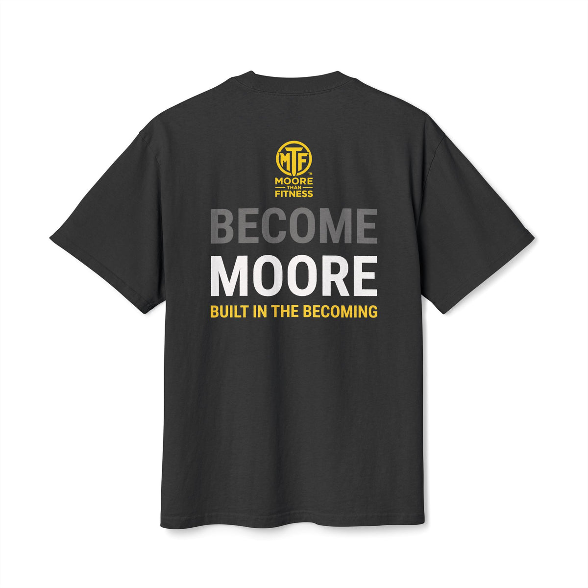 Become Moore Tee — 'Become Moore: Built in the Becoming' Motivational Crewneck