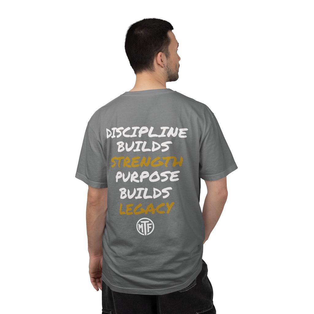 Discipline Builds Strength Purpose Builds Legacy T-Shirt — Moore Fitness Motivational Tee