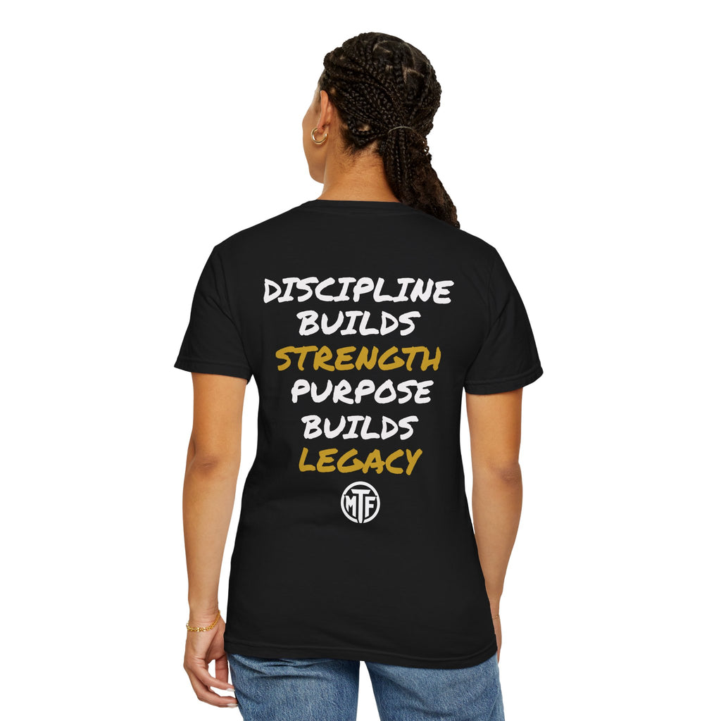 Discipline Builds Strength Purpose Builds Legacy T-Shirt — Moore Fitness Motivational Tee