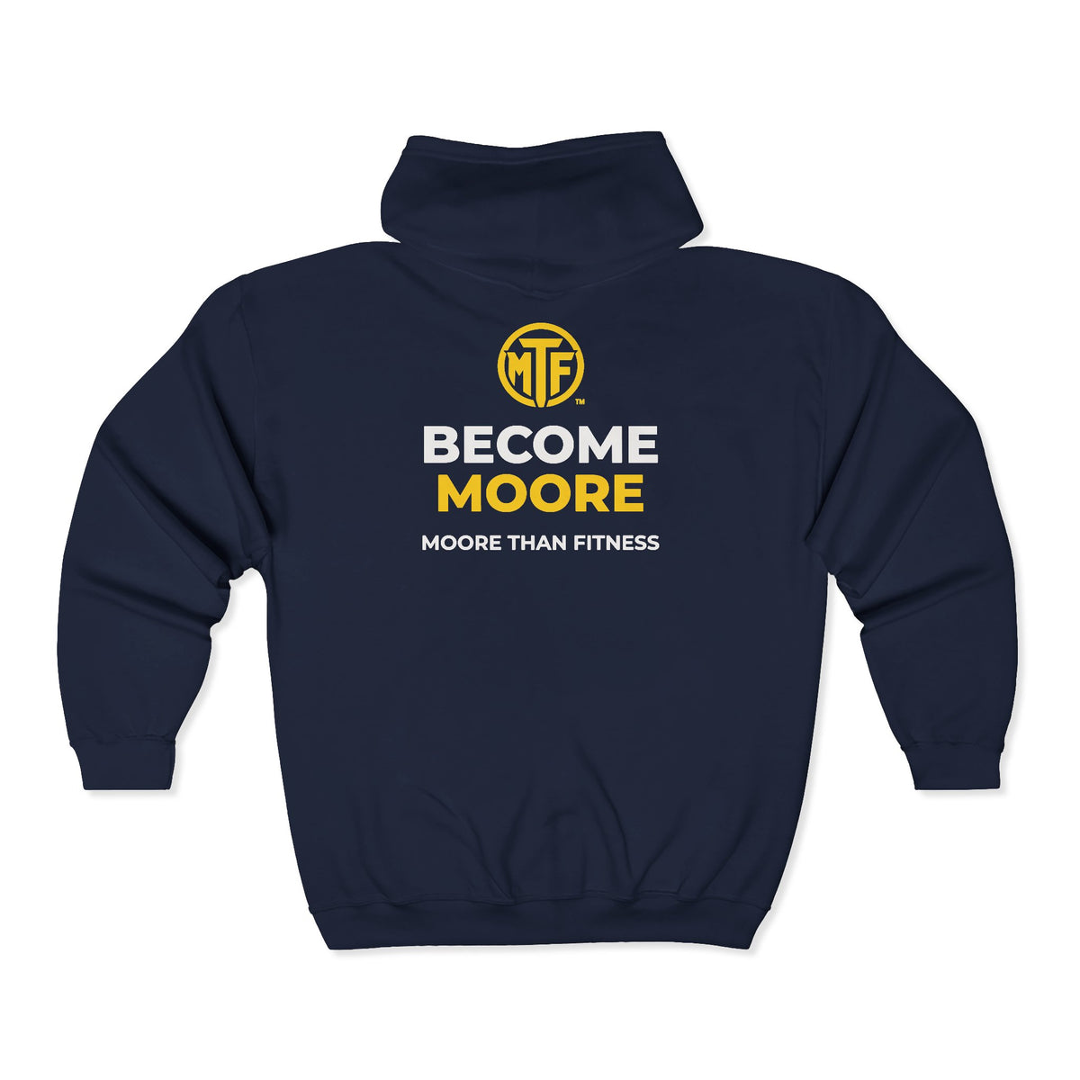 Become Moore Zip Hoodie — "Become Moore" Fitness Full-Zip Hooded Sweatshirt