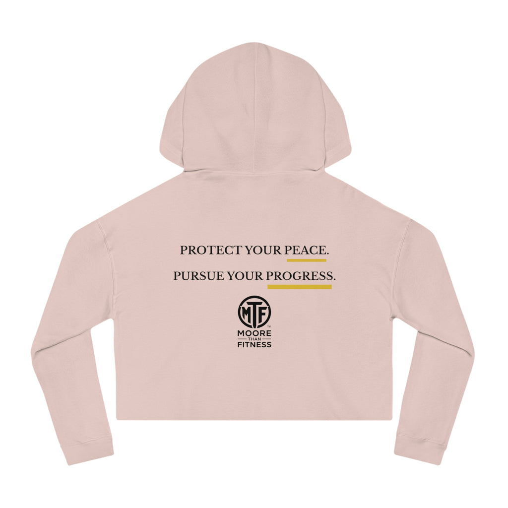 Moore Fitness Cropped Hoodie — "Protect Your Peace, Pursue Your Progress" Women's Athletic Hoodie