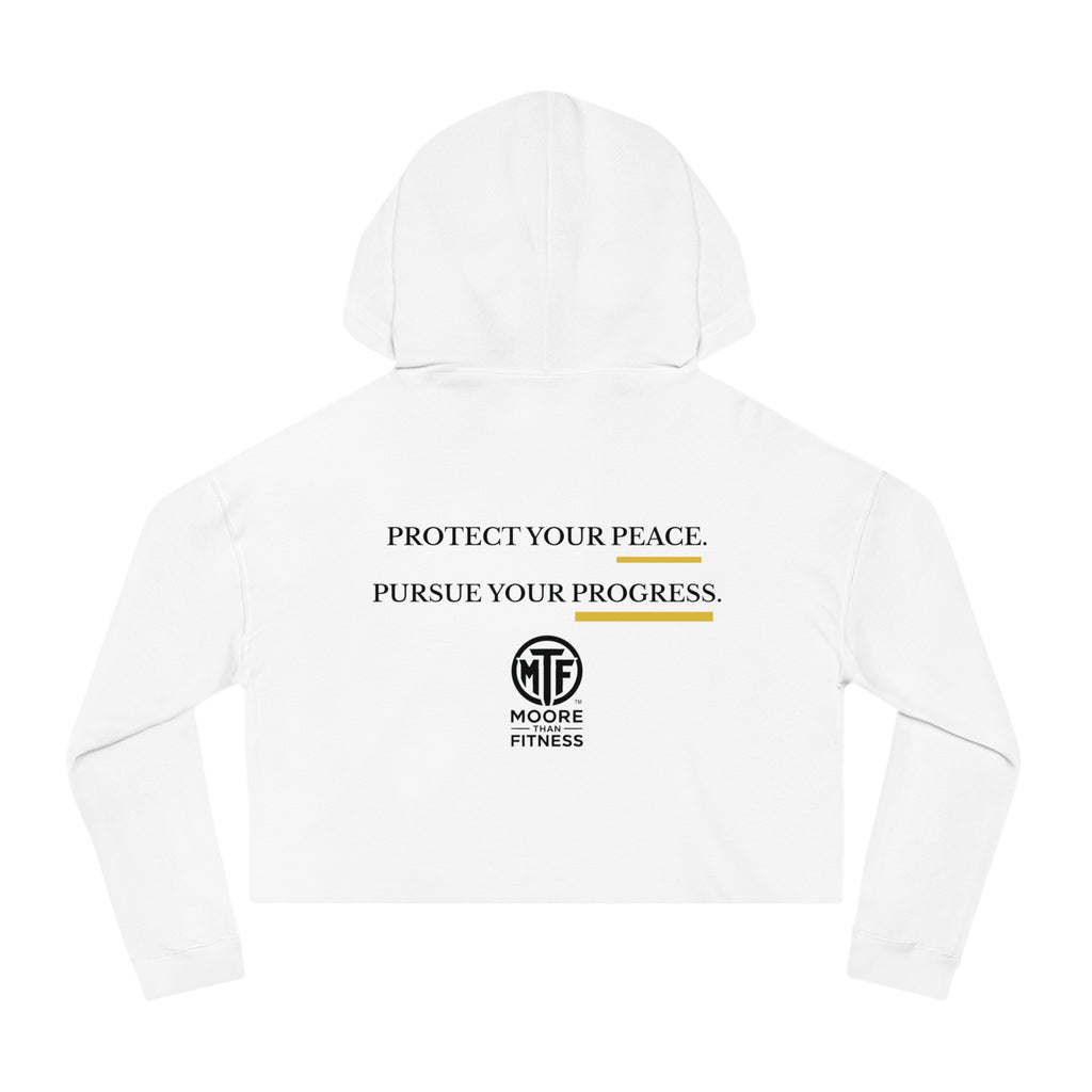 Moore Fitness Cropped Hoodie — "Protect Your Peace, Pursue Your Progress" Women's Athletic Hoodie