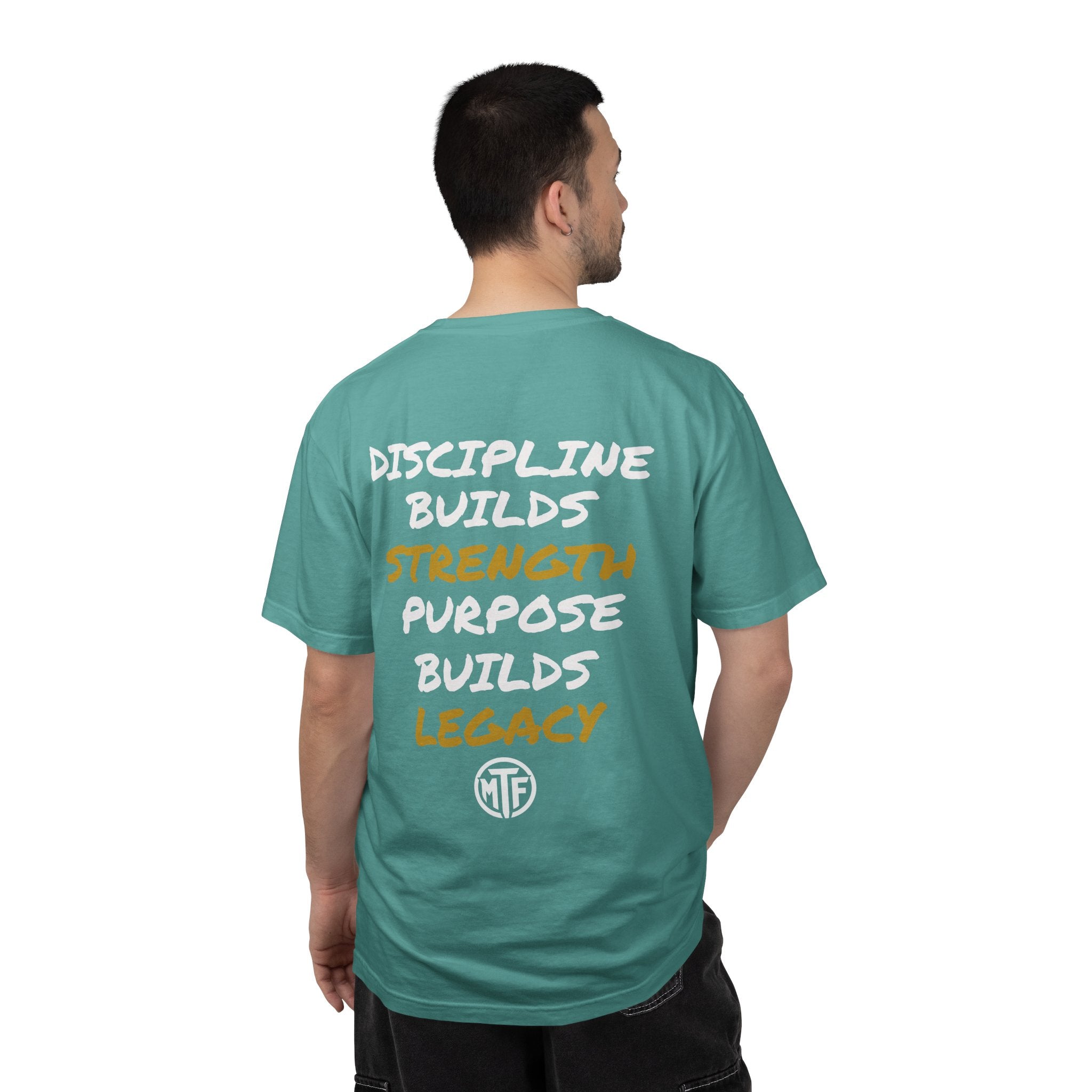 Discipline Builds Strength Purpose Builds Legacy T-Shirt — Moore Fitness Motivational Tee