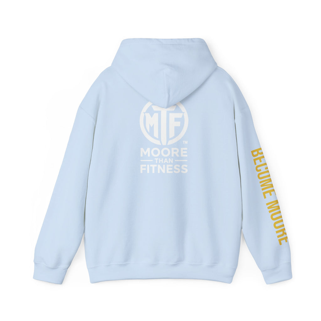 Signature Moore Than Fitness Logo Hoodie — "Become Moore" Sleeve Pullover