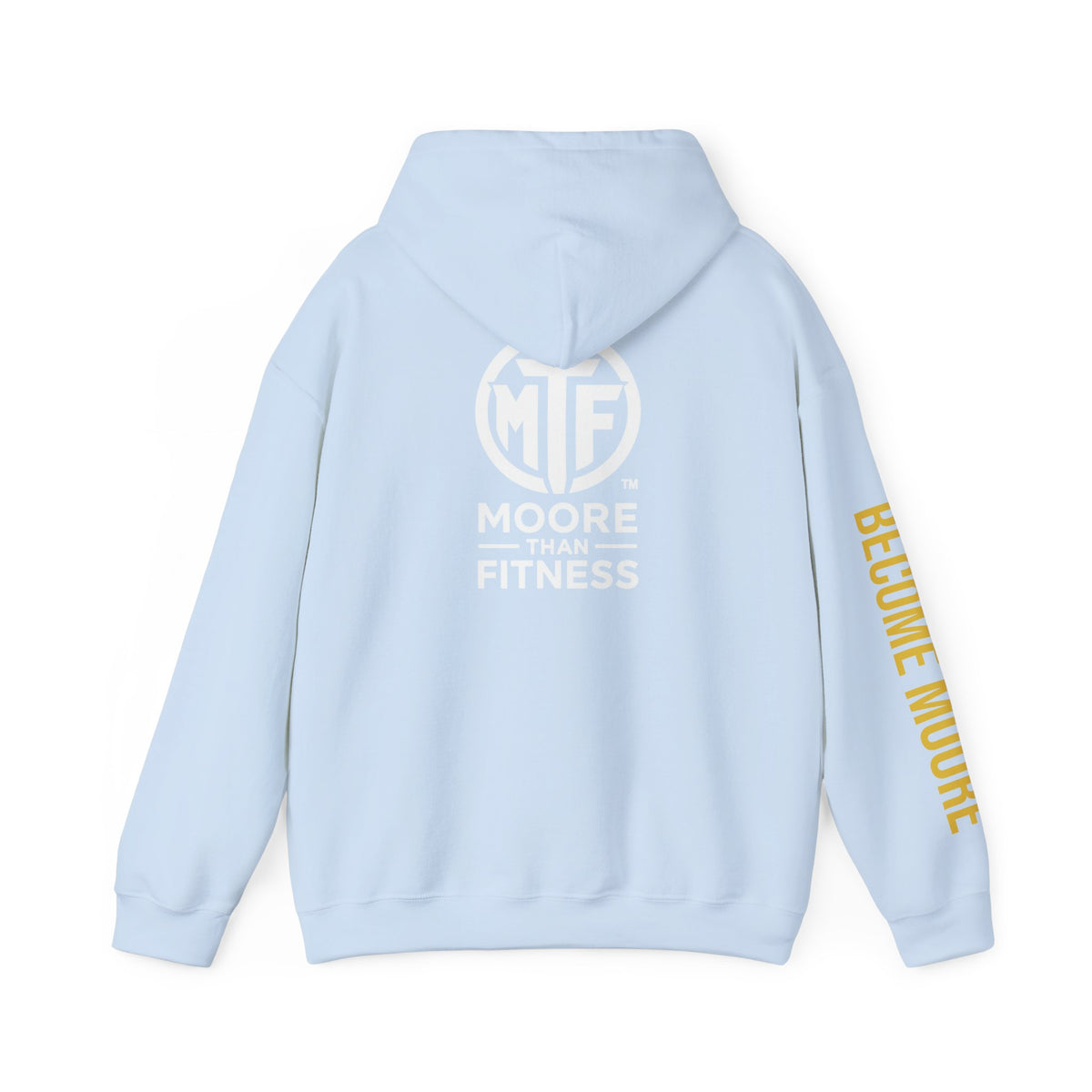 Signature Moore Than Fitness Logo Hoodie — "Become Moore" Sleeve Pullover