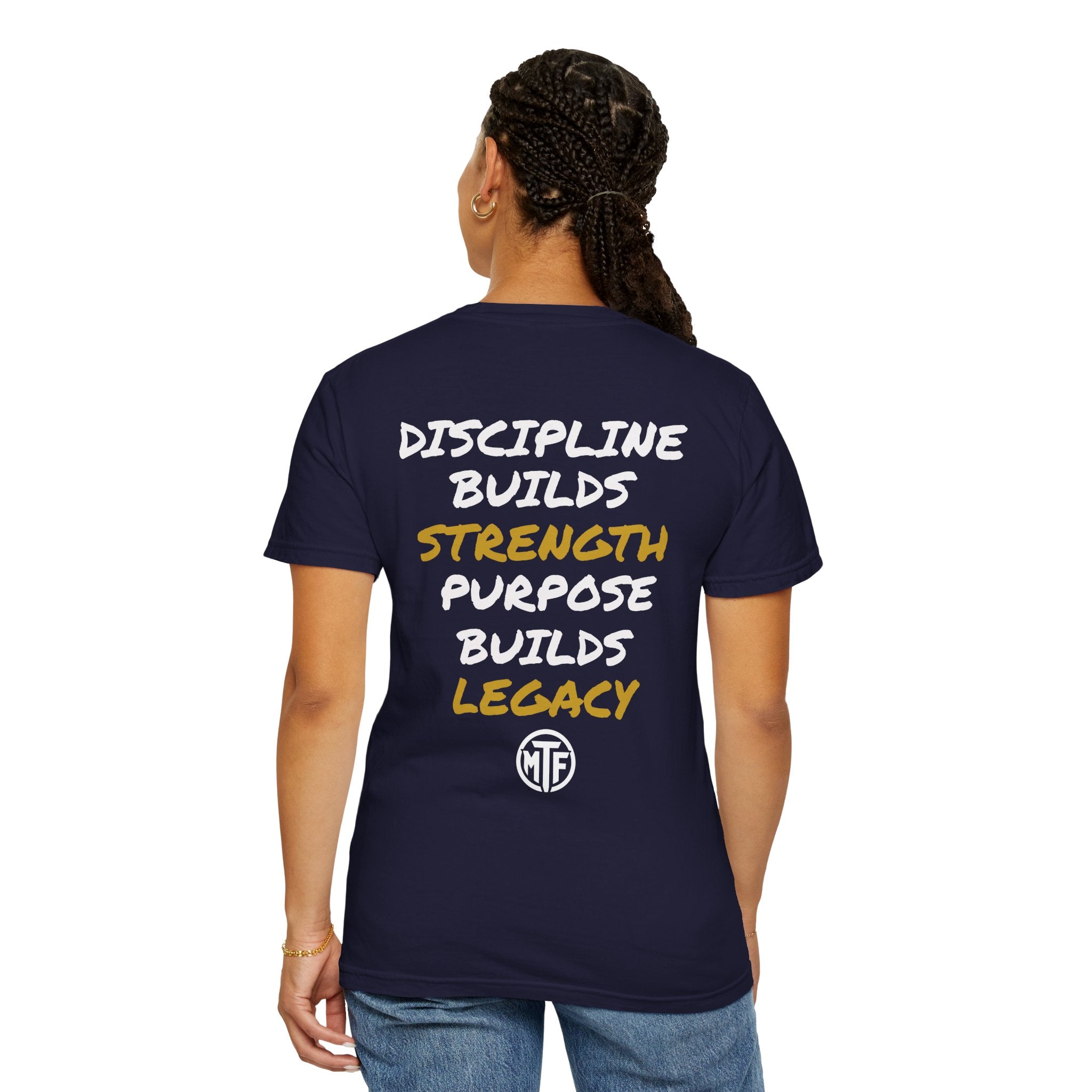 Discipline Builds Strength Purpose Builds Legacy T-Shirt — Moore Fitness Motivational Tee