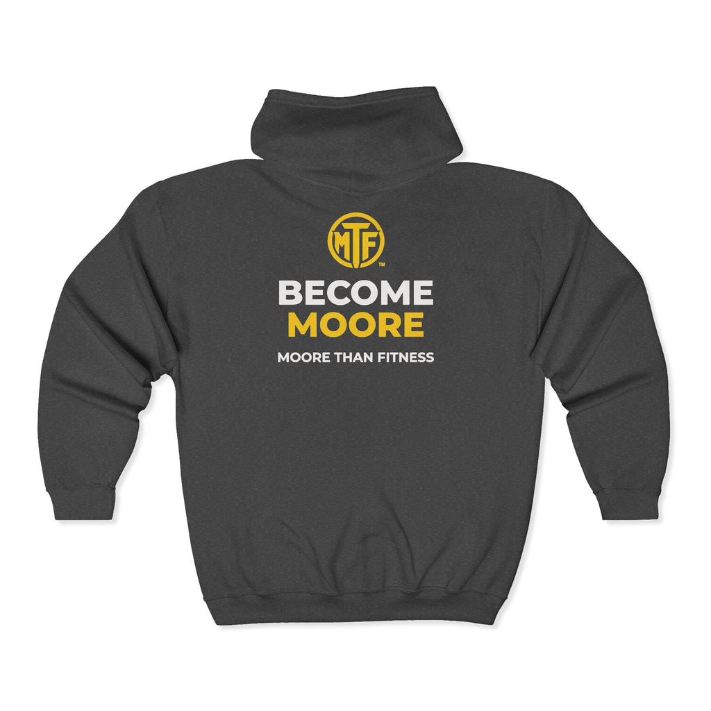 Become Moore Zip Hoodie — "Become Moore" Fitness Full-Zip Hooded Sweatshirt