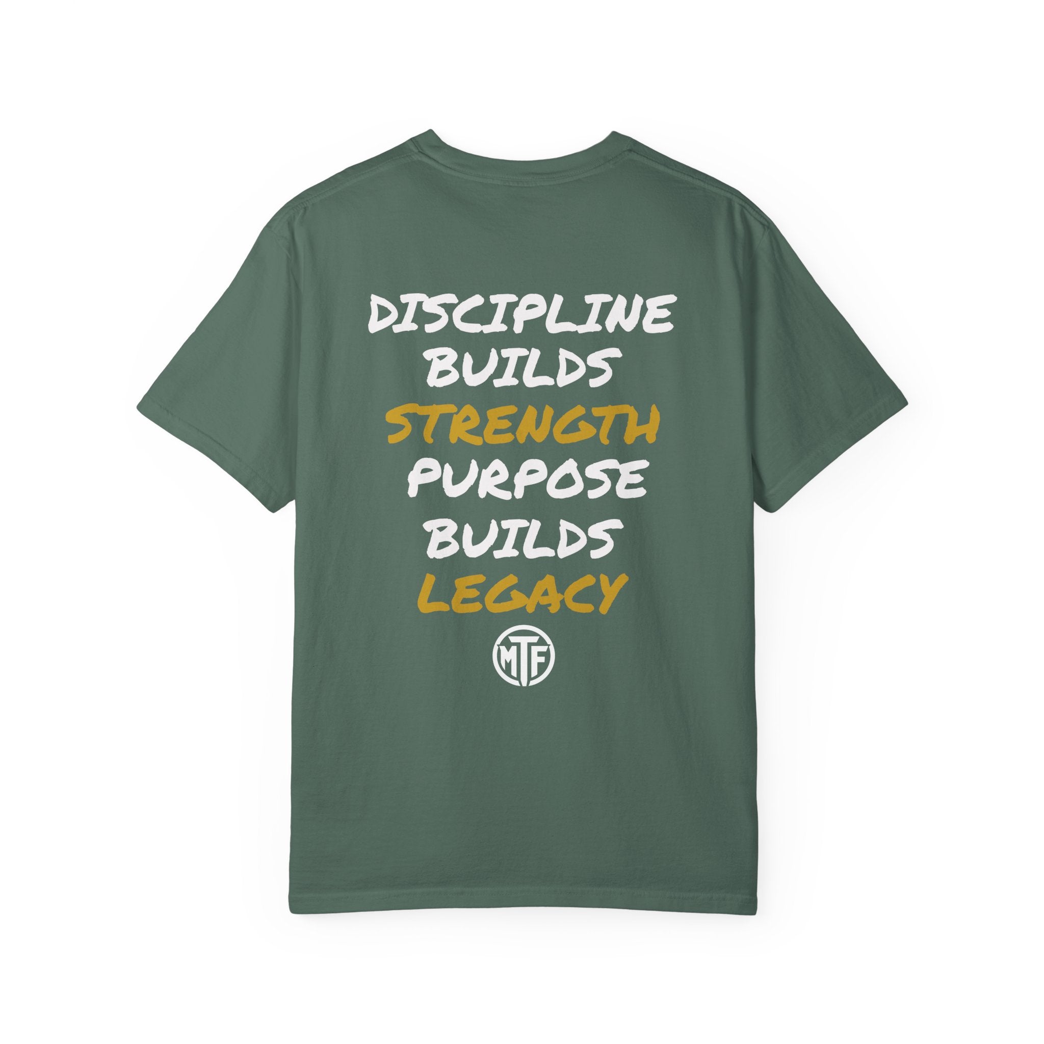 Discipline Builds Strength Purpose Builds Legacy T-Shirt — Moore Fitness Motivational Tee