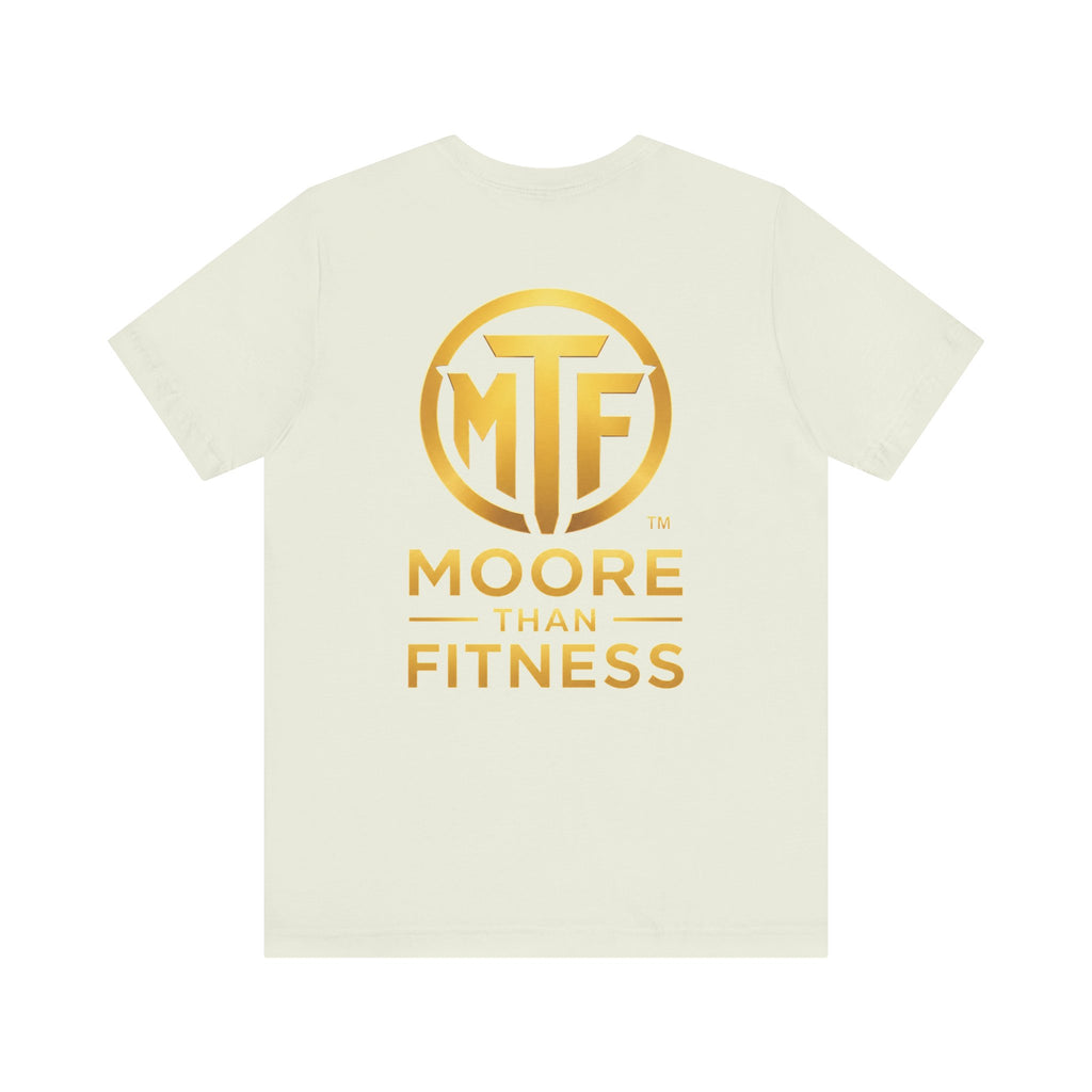 Moore Than Fitness Tee – Gold Logo Short Sleeve Shirt