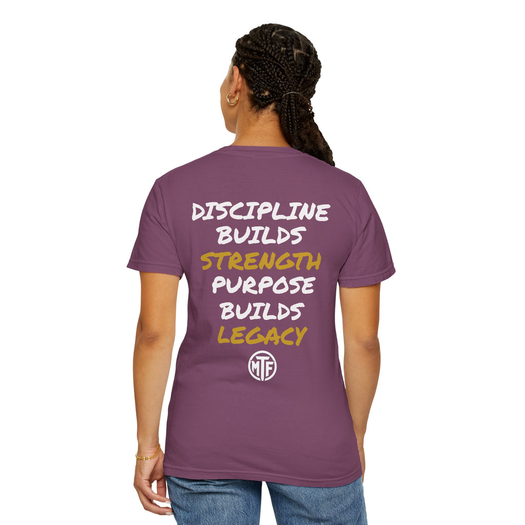 Discipline Builds Strength Purpose Builds Legacy T-Shirt — Moore Fitness Motivational Tee