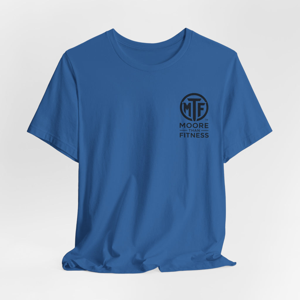 Fitness T-Shirt — Moore Than Fitness Logo Tee